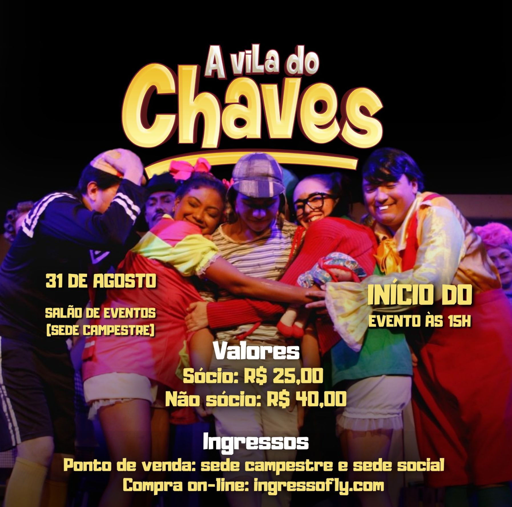 ESPETÁCULO A VILA DOS CHAVES