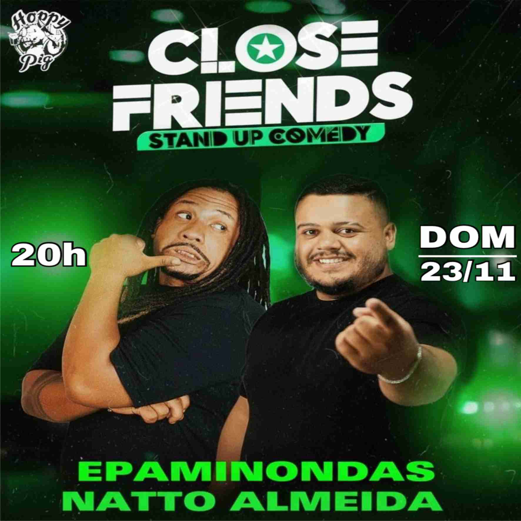 CLOSE FRIENDS - EPAMINONDAS e NATTO