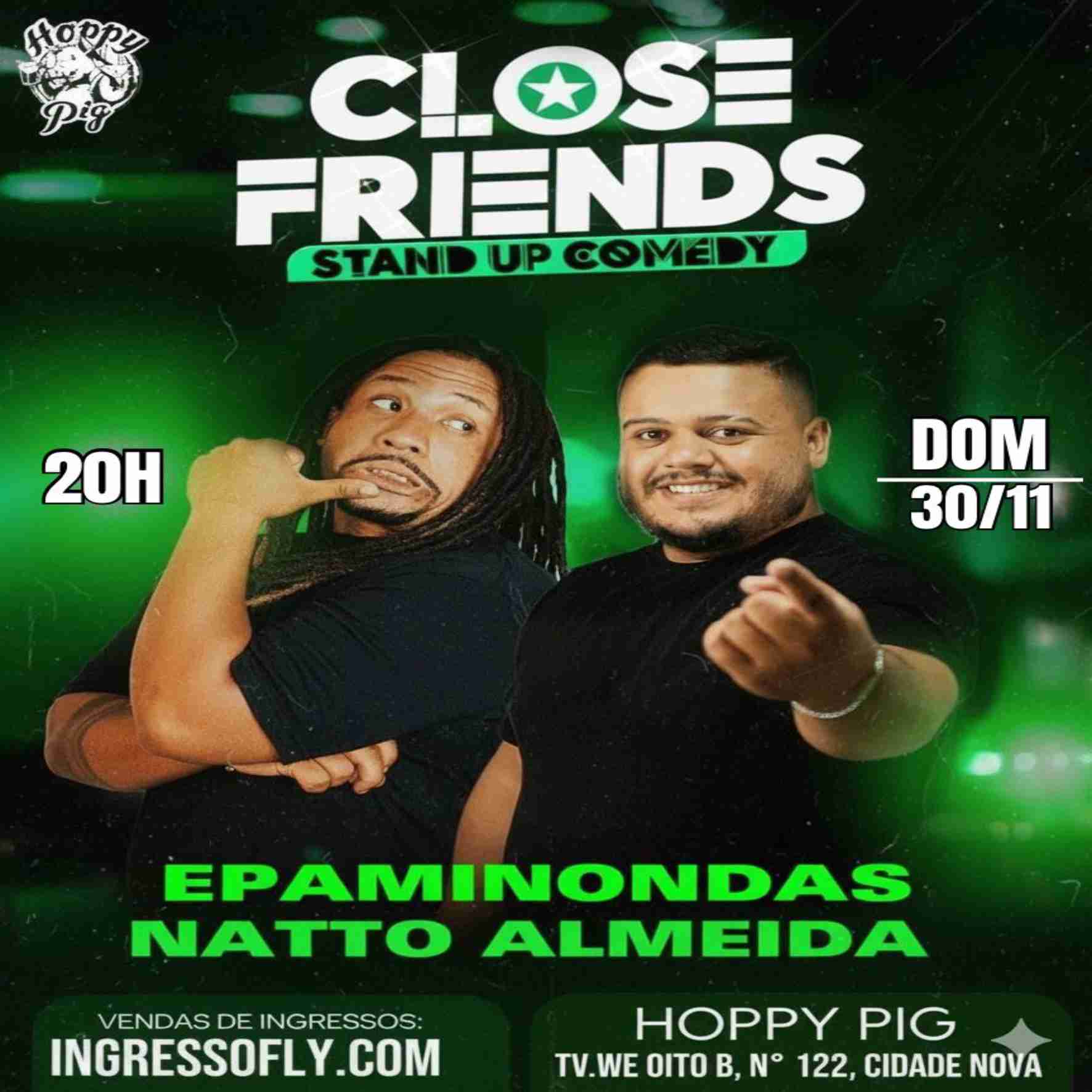 CLOSE FRIENDS - EPAMINONDAS e NATTO